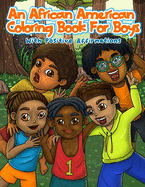 An African American Coloring Book For Boys: With Positive Affirmations: For Little Black & Brown Boss With Natural Hair: With Motivational Quotes: Mazes & Word Searches Included!