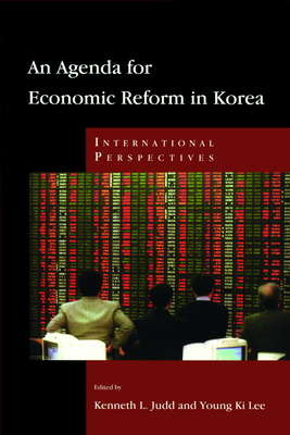 An Agenda for Economic Reform in Korea: International Perspectives - Judd, Kenneth L (Editor), and Lee, Young-Ki (Editor)