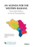 An Agenda for Western Balkans: From Elite Politics to Social Sustainability