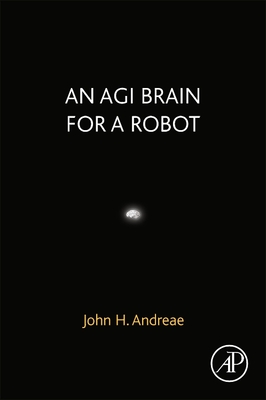 An Agi Brain for a Robot - Andreae, John H
