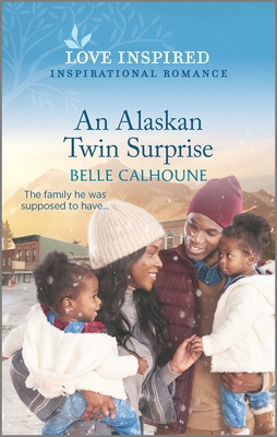 An Alaskan Twin Surprise - Calhoune, Belle