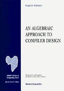 An Algebraic Approach to Compiler Design