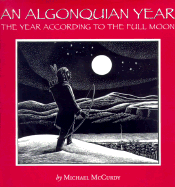 An Algonquian Year: The Year According to the Full Moon