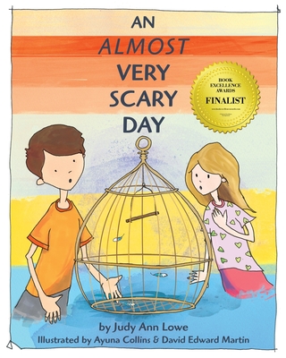 An Almost Very Scary Day - Lowe, Judy Ann