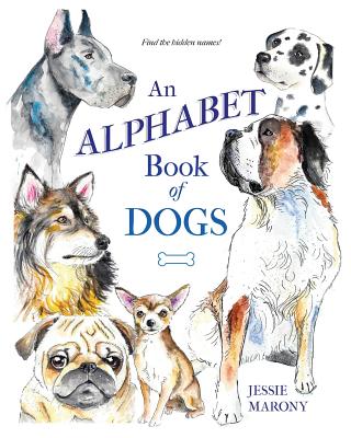 An Alphabet Book of Dogs - Marony, Jessie