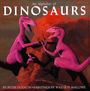 An Alphabet of Dinosaurs (Hc) - Dodson, Peter, Dr., and Dodson, Dr Peter