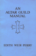 An Altar Guild Manual