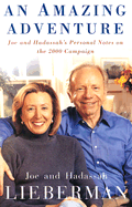An Amazing Adventure: Joe and Hadassah's Personal Notes on the 2000 Campaign