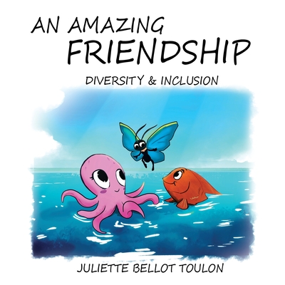 An Amazing Friendship: Diversity & Inclusion - Toulon, Juliette Bellot