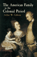 An Amer Family in the Colnial Perio