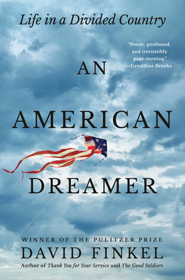 An American Dreamer: Life in a Divided Country - Finkel, David