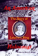 An American Holocaust: The Story of Lataine's Ring