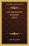 An American in Germany (1911)