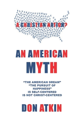 An American Myth - Atkin, Don