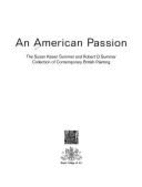 An American passion : the Susan Kasen Summer and Robert D. Summer Collection of contemporary British painting