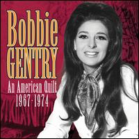 An American Quilt: 1967-1974 - Bobbie Gentry
