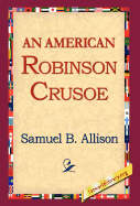 An American Robinson Crusoe