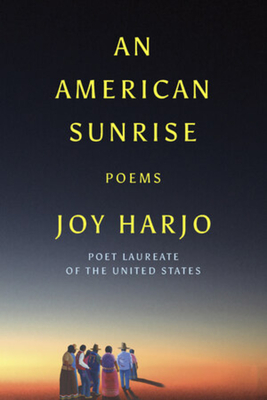 An American Sunrise: Poems - Harjo, Joy