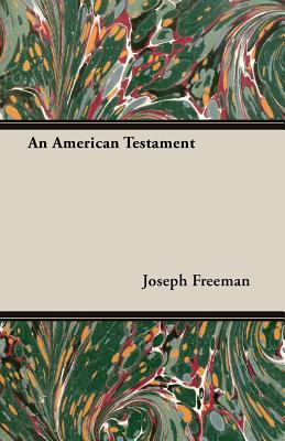 An American Testament - Freeman, Joseph