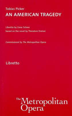 An American Tragedy: Libretto - Picker, Tobias (Composer)