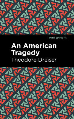 An American Tragedy - Dreiser, Theodore, and Editions, Mint (Contributions by)