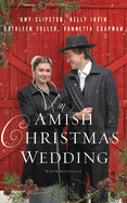 An Amish Christmas Wedding: Four Stories