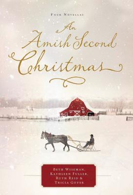 An Amish Second Christmas - Wiseman, Beth, and Fuller, Kathleen, Dr., and Reid, Ruth