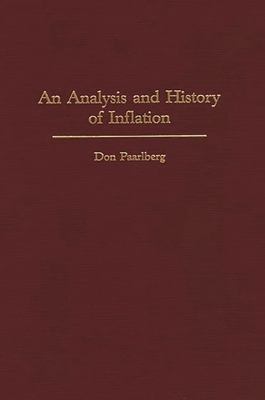 An Analysis and History of Inflation - Paarlberg, Don