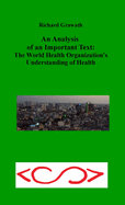 An Analysis of an Important Text: The World Health Organization's Understanding of Health