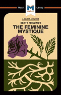 An Analysis of Betty Friedan's The Feminine Mystique