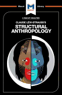 An Analysis of Claude L?vi-Strauss's Structural Anthropology