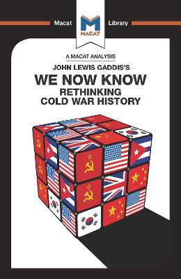 An Analysis of John Lewis Gaddis's We Now Know: Rethinking Cold War History - Gilfillan, Scott, and Xidias, Jason