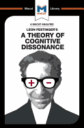 An Analysis of Leon Festinger's A Theory of Cognitive Dissonance