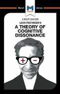 An Analysis of Leon Festinger's a Theory of Cognitive Dissonance