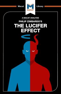 An Analysis of Philip Zimbardo's the Lucifer Effect: Understanding How Good People Turn Evil - O'Connor, Alexander