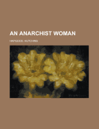 An Anarchist Woman