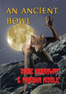 An Ancient Howl - Narraway, Diane (Compiled by)