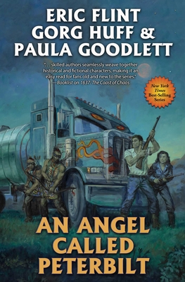 An Angel Called Peterbilt - Huff, Gorg, and Goodlett, Paula, and Flint, Eric
