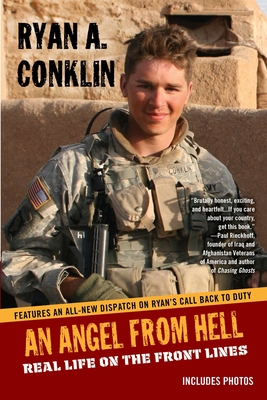 AN Angel From Hell: Real Life on the Front Lines - Conklin, Ryan A