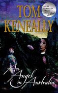 An Angel In Australia - Keneally, Tom