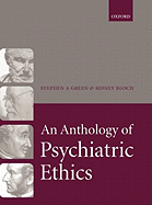 An Anthology of Psychiatric Ethics