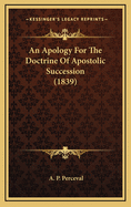 An Apology for the Doctrine of Apostolic Succession (1839)