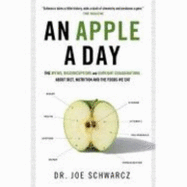 An Apple a Day - Schwarcz, Joseph A, and Schwarcz, Joe, Dr.