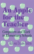 An Apple for the Teacher: Computers and Work in Elementary Schools