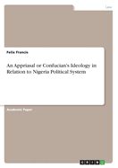 An Appriasal or Confucian's Ideology in Relation to Nigeria Political System