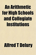 An Arithmetic for High Schools and Collegiate Institutions