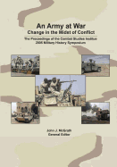 An Army at War: Change in the Midst of Conflict - McGrath, John J