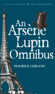 An Arsne Lupin Omnibus
