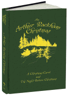 An Arthur Rackham Christmas: A Christmas Carol and the Night Before Christmas
