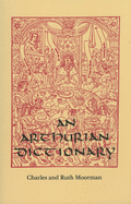 An Arthurian Dictionary